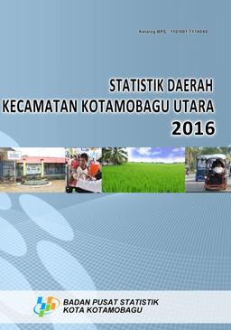 Statistik Daerah Kecamatan Kotamobagu Utara 2016