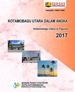 Kotamobagu Utara Subdistrict In Figures 2017