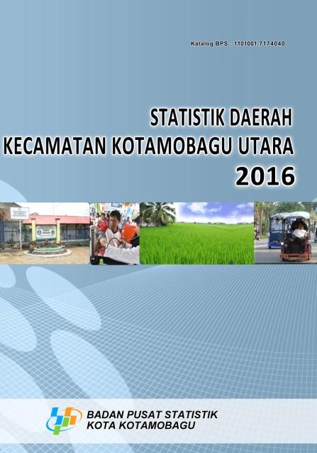 Statistik Daerah Kecamatan Kotamobagu Utara 2016