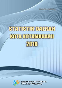 Statistik Daerah Kota Kotamobagu 2016